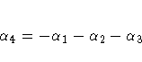 \alpha_4 = -\alpha_1 - \alpha_2 - \alpha_3