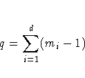 q = \sum_{i=1}^d (m_i - 1)