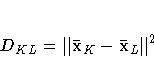 D_{KL} = \Vert {{\bar{x}}}_K - {{\bar{x}}}_L \Vert^2