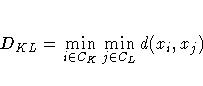 D_{KL} = \min_{i \in C_K} \min_{j \in C_L} d(x_i , x_j)