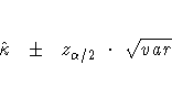 \hat{\kappa} +- z_{\alpha/2}
\cdot \sqrt{var}