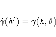 \hat{\gamma}(h') = \gamma(h,\theta)