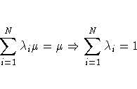 \sum_{i=1}^N\lambda_i\mu = \mu \Rightarrow
\sum_{i=1}^N\lambda_i = 1