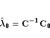 {\hat{{\lambda}}_0} = {C^{-1}C_0}