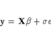 y = {X \beta} + \sigma {\epsilon}