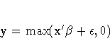 y = \max(x^' \beta + \epsilon, 0)