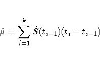 \hat{\mu} = \sum_{i=1}^k \hat{S}(t_{i-1})(t_i - t_{i-1})