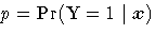 p=\Pr({\rm Y}=1|{x})