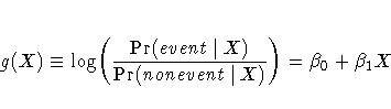 g(X) \equiv \log \biggl(\frac{\Pr(event | X)}
{\Pr(nonevent | X)} \biggr)
= \beta_0 + \beta_1 X \