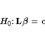 H_0\colon L{\beta}= c