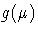 g(\mu)