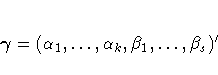 {\gamma}=(\alpha_1, ... ,\alpha_k,\beta_1, ... ,\beta_s)'