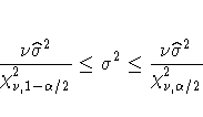 \frac{\nu \hat{\sigma}^2}{\chi^2_{\nu,1-\alpha/2}} \leq
\sigma^2 \leq
\frac{\nu \hat{\sigma}^2}{\chi^2_{\nu,\alpha/2}}