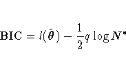 {\rm BIC} = l(\hat{{\theta}}) - \frac{1}2 q \log N^{\ast}