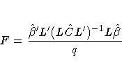 F = \frac{ \hat{\beta}'L'(L\hat{C}L')^{-1} L \hat{\beta}}q