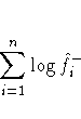 \sum_{i=1}^n{\log\hat{f}_i^{-}}