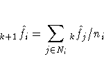 _{k+1}{\hat{f}_i} = {\sum_{j\in{N_i}}{_k}{\hat{f}_j}}/{n_i}