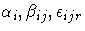 \alpha_i,\beta_{ij},\epsilon_{ijr}