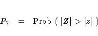 P_{2} = {\rm Prob}
(| Z| \gt | z|)