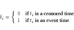 \delta_{i}=\{ 0 & {if t_{i}\space is a censored time} \ 1 & {if t_{i}\space is an event time}
.