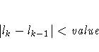 | l_k - l_{k-1}| \lt {value}