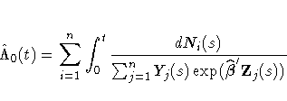 \hat{\Lambda}_0(t) = \sum_{i=1}^n\int_{0}^t
\frac{dN_{i}(s)}{\sum_{j=1}^nY_{j}(s)\exp(\hat{{\beta}}'Z_{j}(s))}