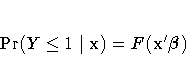 \Pr(Y \le 1|{x})= F(x^'{\beta})