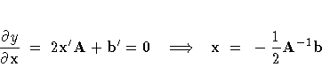 \frac{\partial y}{\partial x}=2{x}^'A + b^' = 0\Longrightarrow{x}=-\frac{1}2{A}^{-1}b