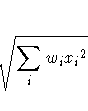\sqrt{\sum_{i}w_{i}{x_{i}}^2}