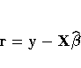 {r=y-X\hat{{\beta}}}