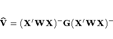 {\hat V = (X'WX)^-G(X'WX)^-}