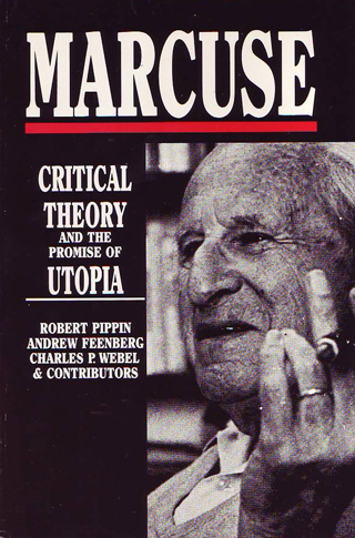 The Book cover of "Marcuse: Critical Theory and the Promise of Utopia"
