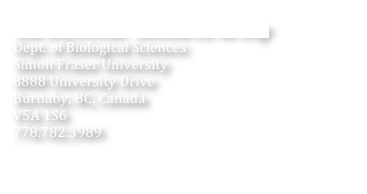 Earth2Ocean  Research Group
Dept. of Biological Sciences
Simon Fraser University
8888 University Drive
Burnaby, BC, Canada
V5A 1S6
778.782.3989
 

