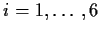 $i=1,\ldots,6$