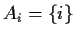 $A_i = \{i\}$