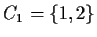 $C_1=\{1,2\}$