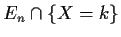 $E_n\cap \{ X=k\}$