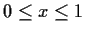 $0 \le x \le 1$