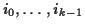 $i_0,\ldots,i_{k-1}$