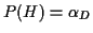 $P(H)=\alpha_D$