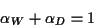 \begin{displaymath}\alpha_W+\alpha_D=1
\end{displaymath}