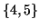 $\{4,5\}$