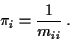 \begin{displaymath}\pi_i = \frac{1}{m_{ii}} \, .
\end{displaymath}