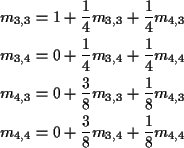 \begin{align*}m_{3,3} & = 1+ \frac{1}{4} m_{3,3} + \frac{1}{4} m_{4,3}
\\
m_{3,...
...{4,3}
\\
m_{4,4} & = 0 + \frac{3}{8} m_{3,4} + \frac{1}{8} m_{4,4}
\end{align*}