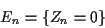 \begin{displaymath}E_n = \{ Z_n=0\}
\end{displaymath}