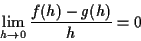 \begin{displaymath}\lim_{h \to 0} \frac{f(h)-g(h)}{h} = 0
\end{displaymath}