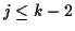 $j\le k-2$