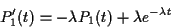 \begin{displaymath}P_1^\prime(t) = -\lambda P_1(t) +\lambda e^{-\lambda t}
\end{displaymath}