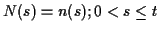 $N(s)=n(s) ;0 < s \le t$