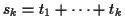 $s_k = t_1+\cdots+t_k$